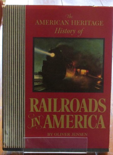 Stock image for The American Heritage History of Railroads in America for sale by HPB Inc.