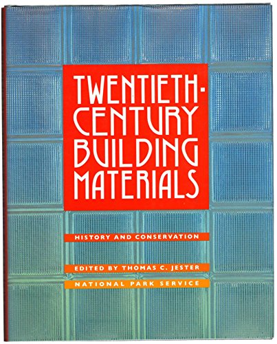 Twentieth Century Building Materials: History and Conservation