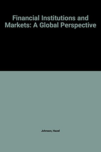 Imagen de archivo de Financial Institutions and Markets: A Global Perspective (MCGRAW HILL SERIES IN FINANCE) a la venta por HPB-Red