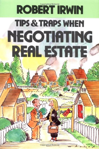 Imagen de archivo de Tips and Traps When Negotiating Real Estate (Tips and Traps) a la venta por SecondSale