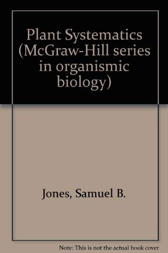 Beispielbild fr Plant Systematics (McGraw-Hill Series in Organismic Biology) zum Verkauf von BookDepart