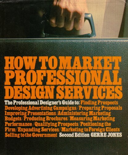 Stock image for How to Market Professional Design Services for sale by Wonder Book