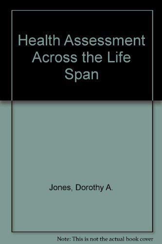 Beispielbild fr Health Assessment Across the Life Span zum Verkauf von Better World Books