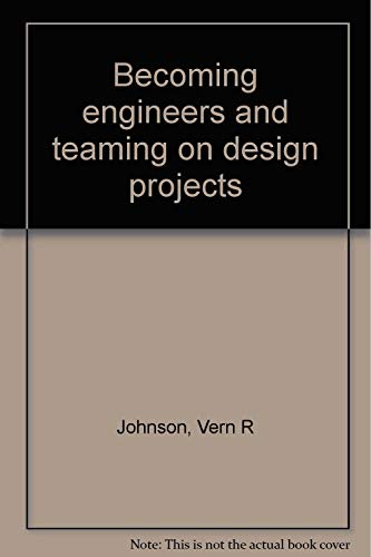 Stock image for Becoming engineers and teaming on design projects for sale by Bookmans