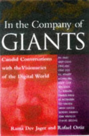 Imagen de archivo de In the Company of Giants: Candid Conversations With the Visionaries of the Digital World a la venta por KuleliBooks