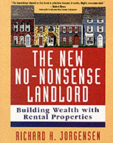 Stock image for The New No-Nonsense Landlord: Building Wealth With Rental Properties for sale by Once Upon A Time Books