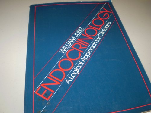 9780070330665: Endocrinology: A Logical Approach for Clinicians