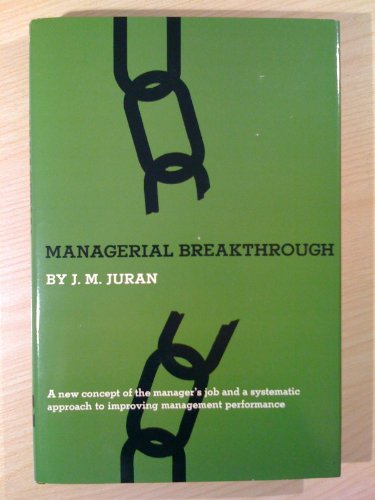 Imagen de archivo de Managerial Breakthrough : A New Concept of the Manager's Job a la venta por Better World Books