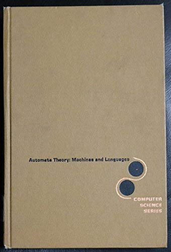 Automata theory: machines and languages (McGraw-Hill computer science series).