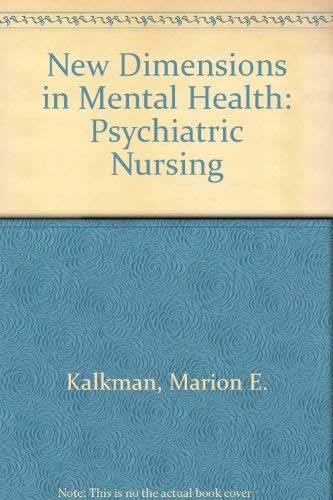 Imagen de archivo de New Dimensions in Mental Health Psychiatric Nursing a la venta por Top Notch Books