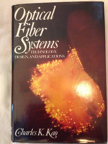 9780070332775: Optical Fiber Systems: Technology, Design, and Applications