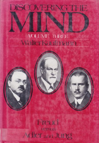 Discovering the Mind: Freud Versus Adler and Jung (9780070333130) by Kaufmann, Walter Arnold