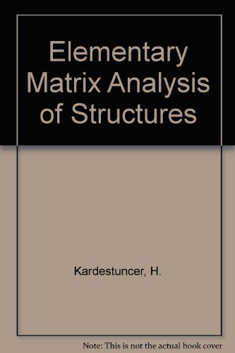 Beispielbild fr Elementary matrix analysis of structures zum Verkauf von HPB-Red