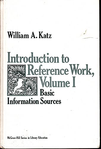 Stock image for Introduction to Reference Work, Vol. 1: Basic Information Services, 3rd Edition for sale by Basement Seller 101