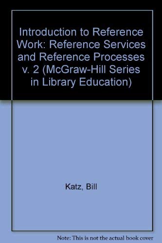 Immagine dell'editore per Introduction to Reference Work, Vol. 2: Reference Services and Reference Processes venduto da funyettabooks