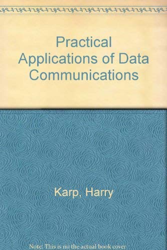 9780070333420: Practical Applications of Data Communications: A User's Guide