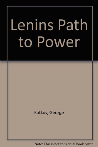 Beispielbild fr Lenins Path to Power zum Verkauf von Wonder Book
