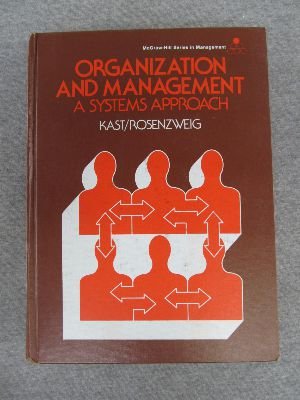 Imagen de archivo de Organization and management: A systems approach (McGraw-Hill series in management) a la venta por ThriftBooks-Dallas