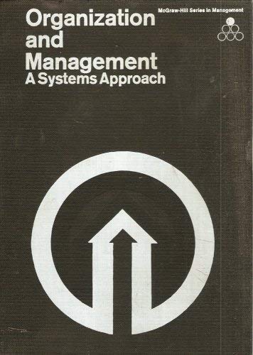 Beispielbild fr ORGANIZATION AND MANAGEMENT: SYSTEMS APPROACH (MANAGEMENT) zum Verkauf von Basement Seller 101
