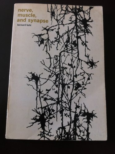 Nerve, Muscle and Synapse (9780070333833) by B. Katz