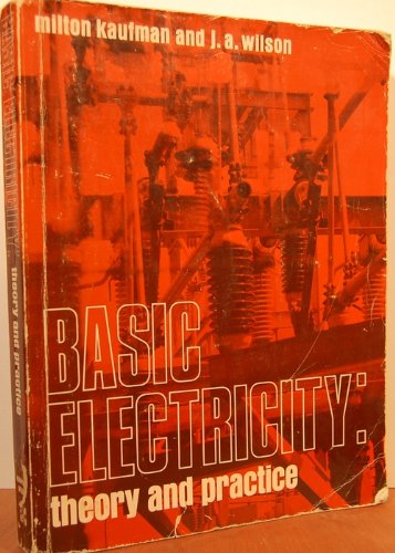 Imagen de archivo de Basic Electricity: Theory and Practice a la venta por ThriftBooks-Dallas