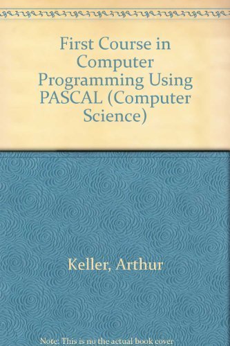 9780070335080: A First Course in Computer Programming Using Pascal (MCGRAW HILL COMPUTER SCIENCE SERIES)