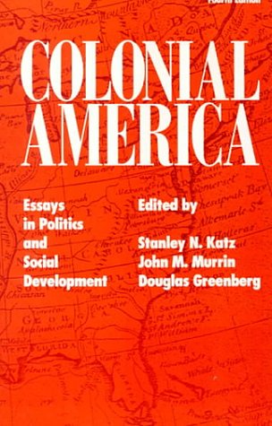 Imagen de archivo de Colonial America: Essays in Politics and Social Development a la venta por Wonder Book