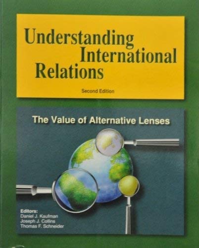 Understanding International Relations: The Value of Alternative Lenses (9780070340497) by Collins; Kaufman; Schneider