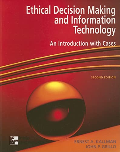 Beispielbild fr Ethical Decision Making and Information Technology : An Introduction with Cases zum Verkauf von Better World Books