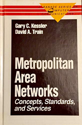 Imagen de archivo de Metropolitan Area Networks: Concepts, Standards, and Services (J RANADE SERIES ON COMPUTER COMMUNICATIONS) a la venta por HPB-Red