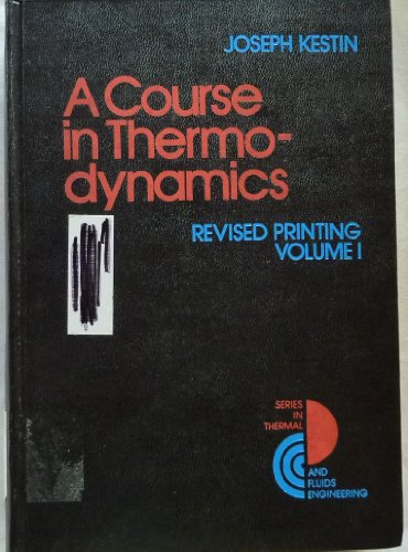 Imagen de archivo de Course in Thermodynamics. Revised Printing. Volume I (v. 1) a la venta por Wizard Books