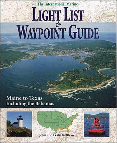 Imagen de archivo de International Marine Light List and Waypoint Guide (The): Maine to Texas Including the Bahamas a la venta por ThriftBooks-Dallas