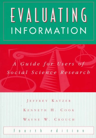 Beispielbild fr Evaluating Information: A Guide for Users of Social Science Research zum Verkauf von Wonder Book