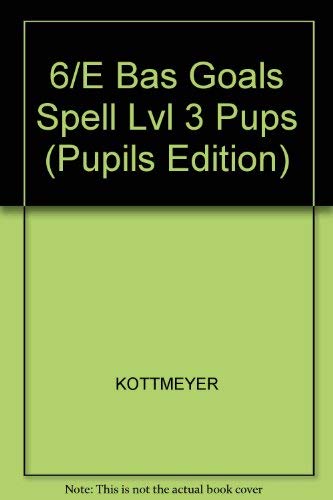 Stock image for Basic Goals in Spelling, Level 3 (Pupils Edition) for sale by Ergodebooks