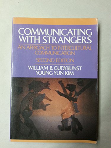 Stock image for Communicating With Strangers: An Approach to Intercultural Communication for sale by SecondSale