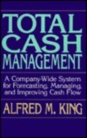 9780070346048: Total Cash Management: A Company-Wide System for Forecasting, Managing, and Improving Cash Flow