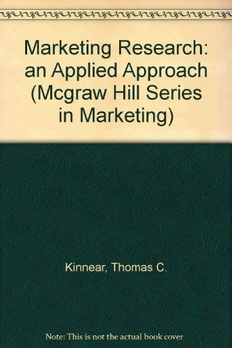 Beispielbild fr Marketing Research: An Applied Approach (MCGRAW HILL SERIES IN MARKETING) zum Verkauf von The Book Spot