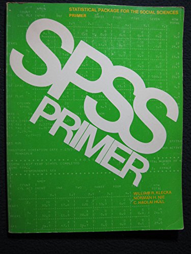 SPSS Primer: Statistical Package for the Social Sciences Primer (9780070350236) by Klecka, William R.