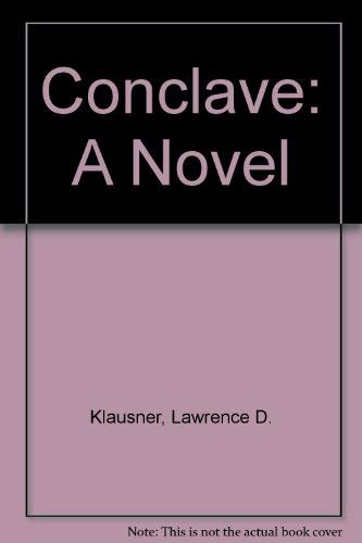 Stock image for Conclave for sale by Willis Monie-Books, ABAA