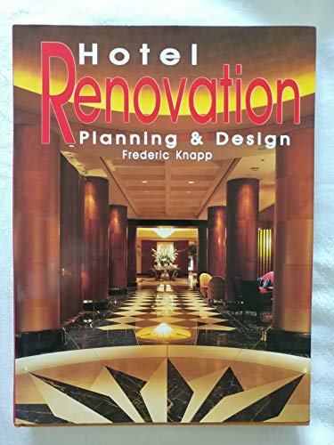 Beispielbild fr Hotel Renovation Planning and Design zum Verkauf von Book Deals