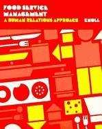 Stock image for Food Service Management: A Human Relations Approach for sale by Iridium_Books