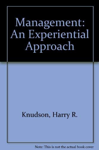 Stock image for Management: An Experiential Approach (Management S.) for sale by Kennys Bookstore