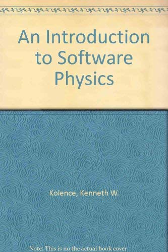 An Introduction to Software Physics: The Meaning of Computer Measurement