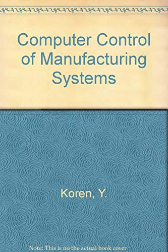 Beispielbild fr Computer Control of Manufacturing Systems zum Verkauf von Better World Books