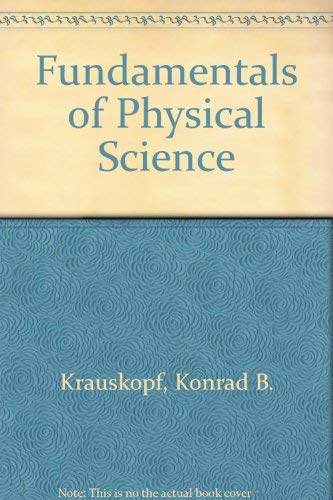 Fundamentals of Physical Science (9780070354401) by Krauskopf, Konrad Bates