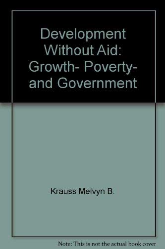 9780070354685: Development Without Aid: Growth, Poverty, and Government