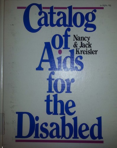 Imagen de archivo de Catalog of Aids for the Disabled a la venta por Bingo Used Books