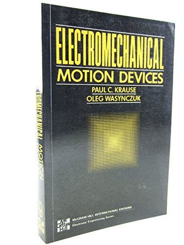 9780070354944: Electromechanical Motion Devices (MCGRAW HILL SERIES IN ELECTRICAL AND COMPUTER ENGINEERING)