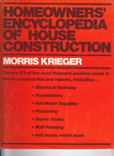 Beispielbild fr Homeowner's Encyclopedia of House Construction zum Verkauf von Better World Books