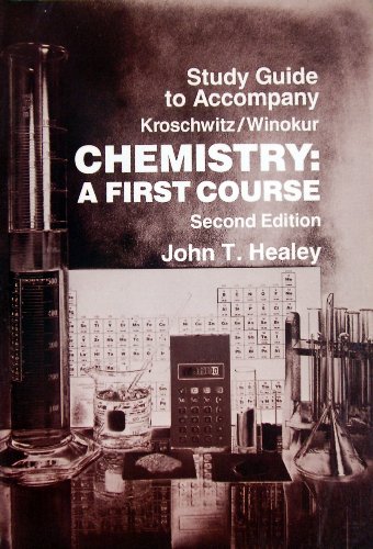 Study Guide to Accompany Chemistry: a First Course Second Edition A First Course